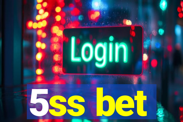 5ss bet